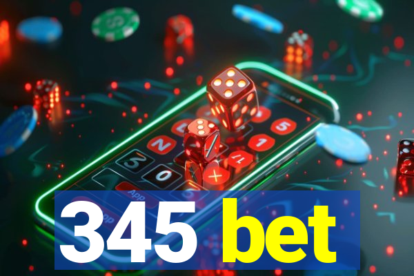 345 bet